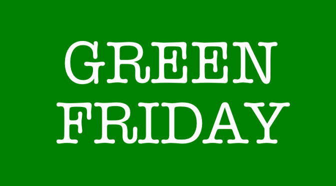 Green Friday 2019